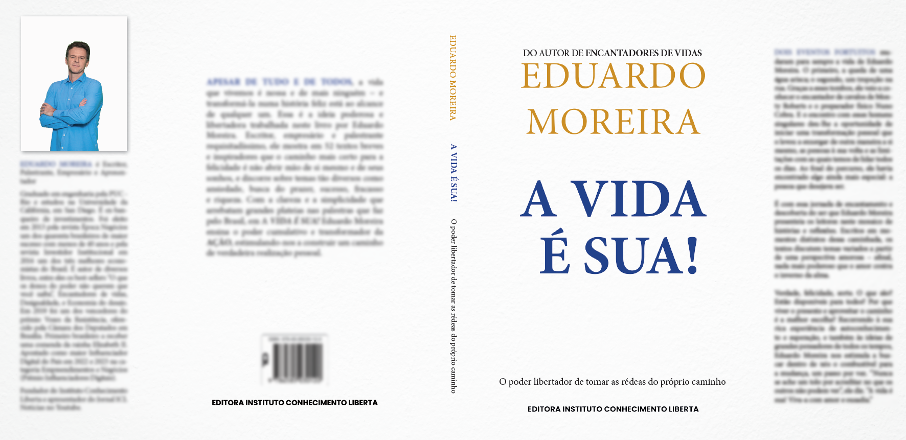Capa do livro 'A Vida é sua!', de Eduardo Moreira, produzido para o Instituto Conhecimento Liberta (ICL).