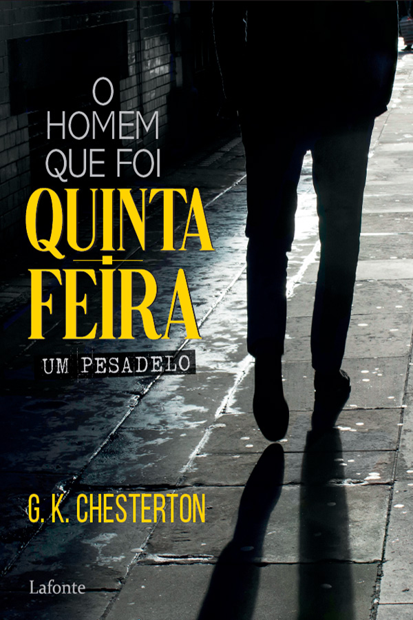 Capa do livro 'O Homem que foi Quinta Feira - um pesadelo', de G. K. Chesterton. Editora Lafonte. Produzido no âmbito do PNLD 2023.