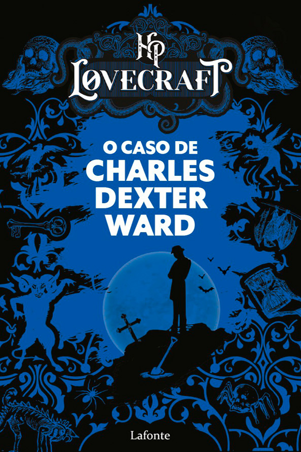 Capa do livro 'O caso de Charles Dexter Ward', de H. P. Lovecraft. Editora Lafonte. Produzido no âmbito do PNLD 2023.