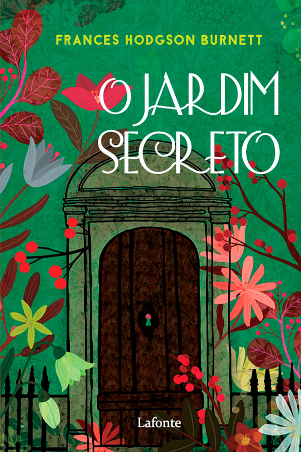 Capa do livro 'O jardim Secreto', de Frances Hodgson Burnett. Editora Lafonte. Produzido no âmbito do PNLD 2023.