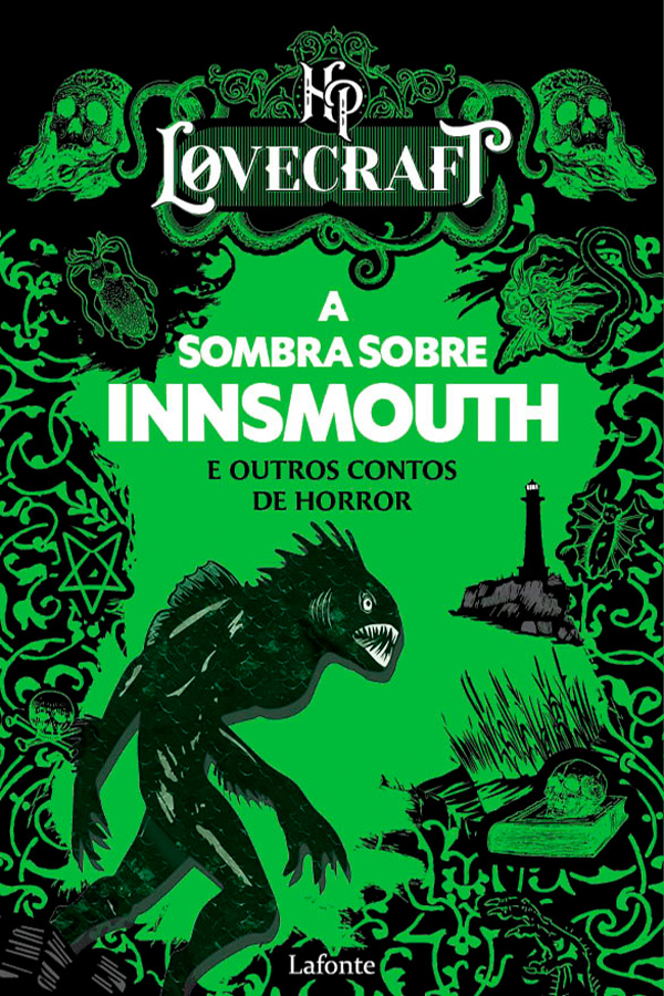 Capa do livro 'A Sombra Sobre Innsmouth e outros contos de horror', de H. P. Lovecraft. Editora Lafonte. Produzido no âmbito do PNLD 2023.