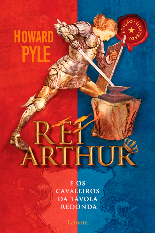 Capa do livro 'Rei Arthur e os Cavaleiros da Távola Redonda', de Howard Pyle. Editora Lafonte. Produzido no âmbito do PNLD 2023.